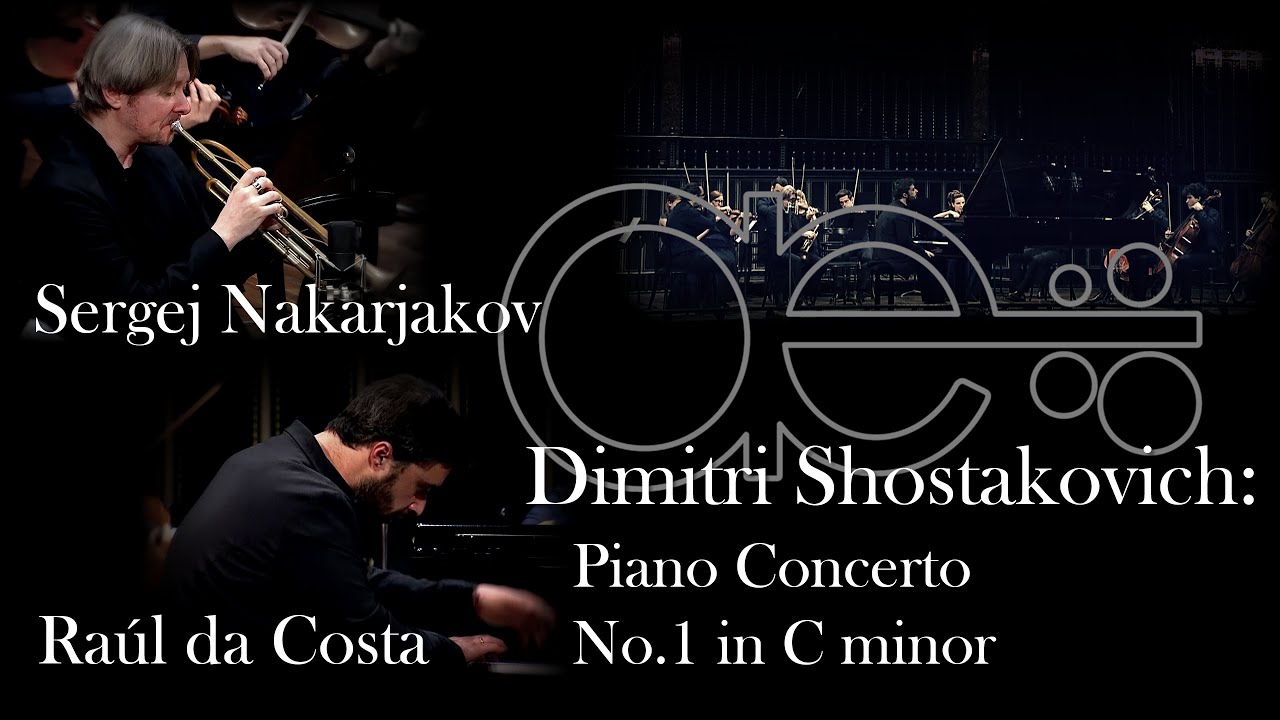 Shostakovich: Piano Concerto in C minor No. 1 Op. 35 [soloist: Raúl da Costa & Sergej Nakarjakov]