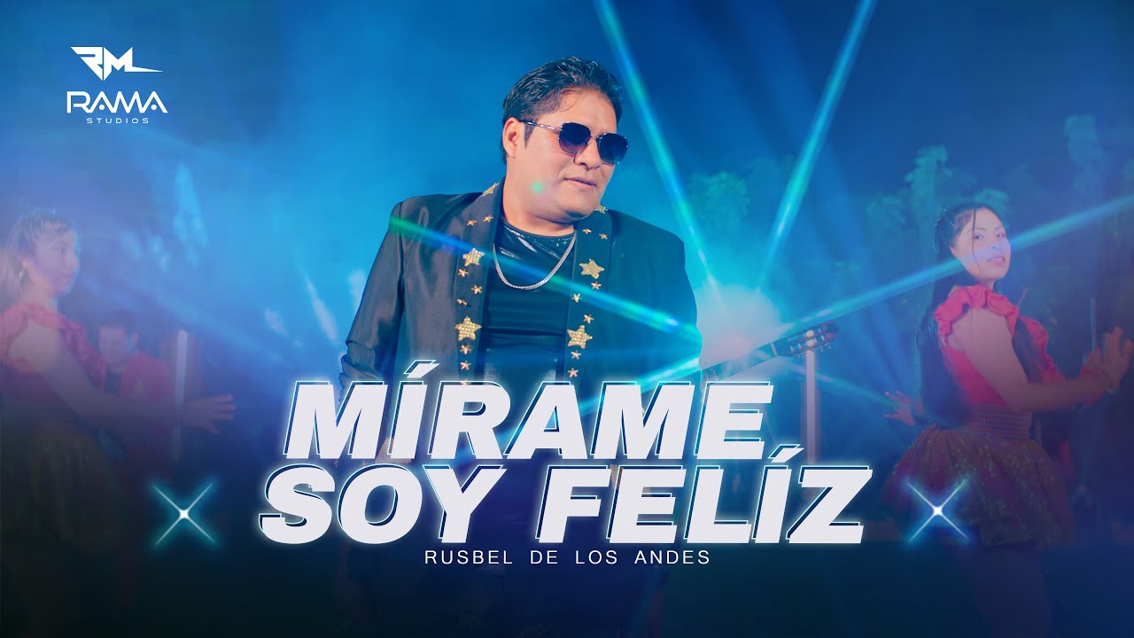 Rusbel de los Andes - Mírame  Soy Feliz - (Video Oficial) RAMA Studios