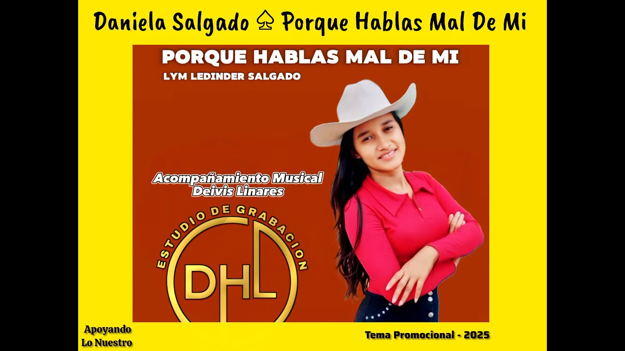Porque Hablas Mal De Mi : Daniela Salgado
