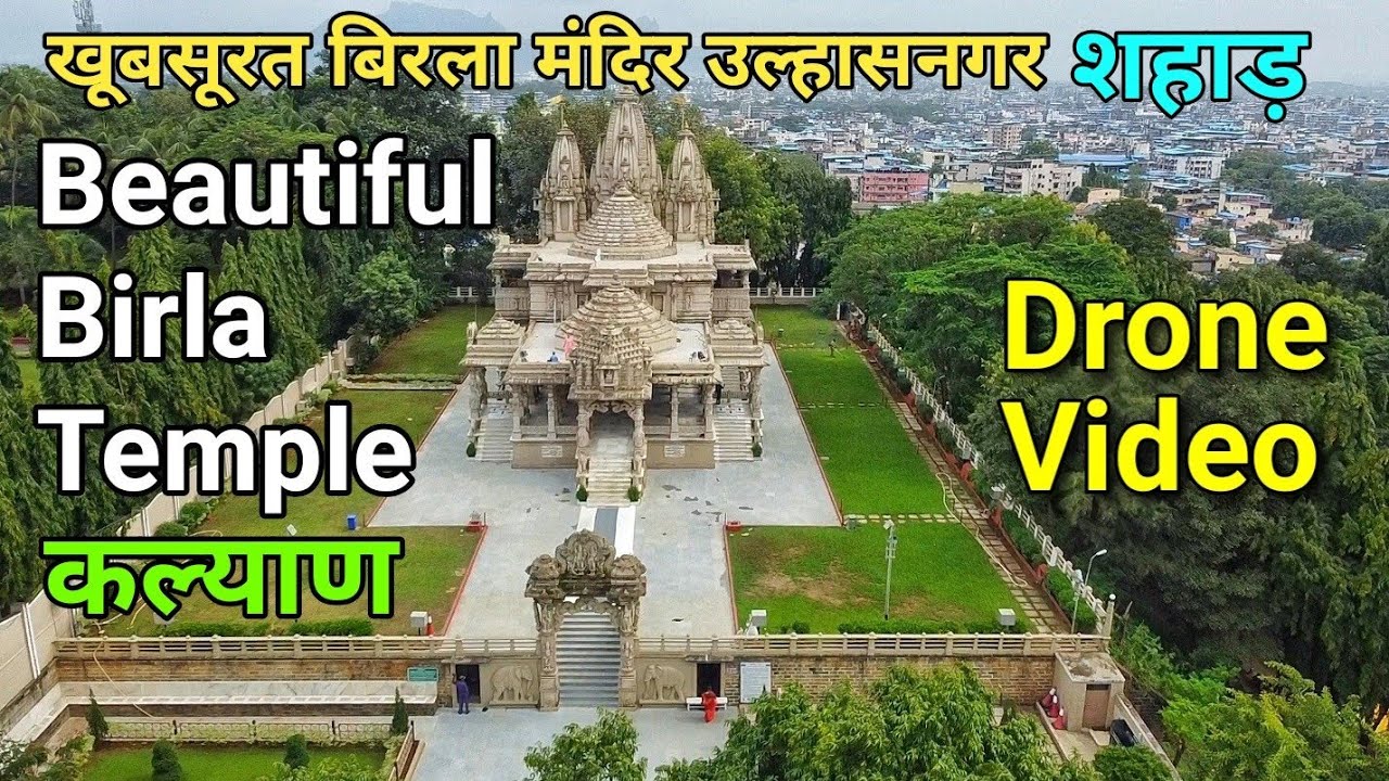 Beautiful Birla Temple Mandir DRONE Video Sahad Kalyan Ulhasnagar Maharashtra India