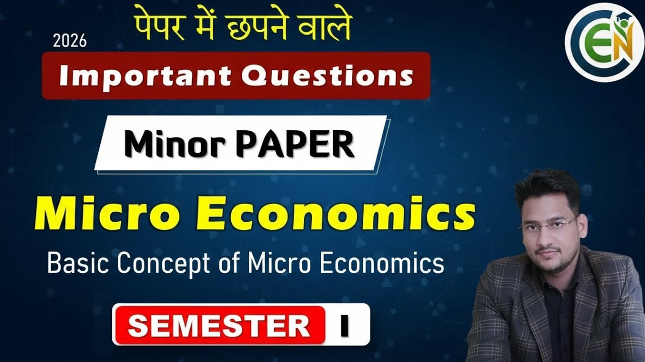 Basic Concept of Economics Semester I Important Questions | BA Sem I Micro Economics One Shot Class