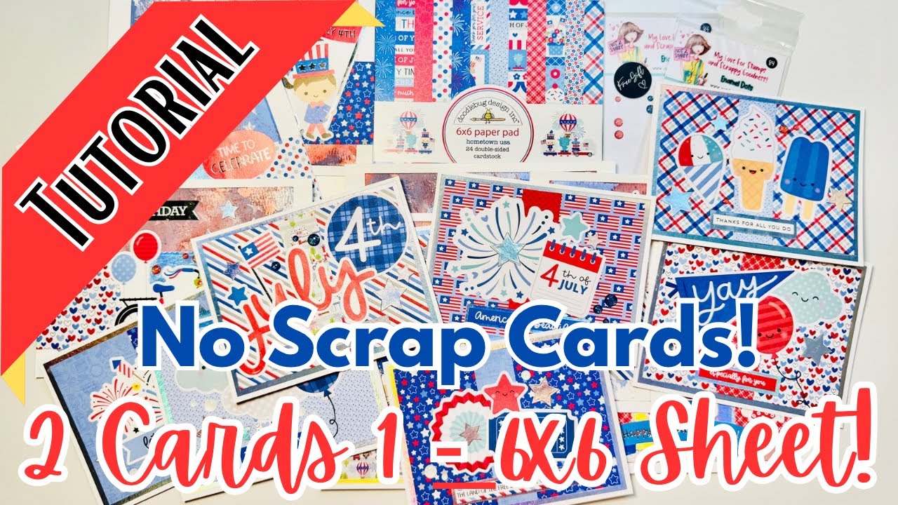 Crafty TUTORIAL: 2 Cards (A5 + 5x7) From 1 Sheet 6x6 Paper! NO SCRAPS! Doodlebug Patriotic Cards!