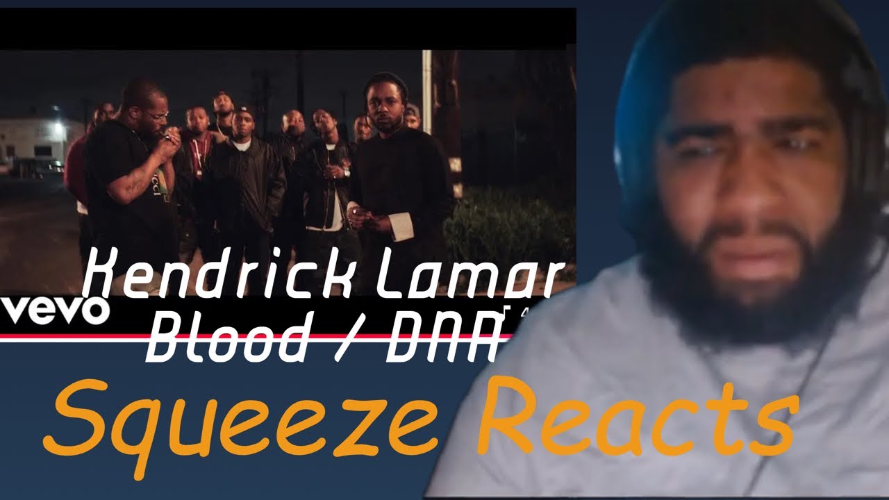 Kendrick Lamar - BLOOD/DNA | Squeeze Reaction