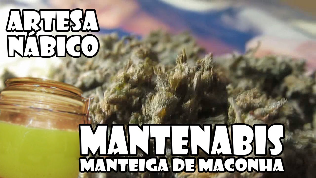 Mantenabis - ArtesaN&aacute;bico (MANTEIGA DE MACONHA)