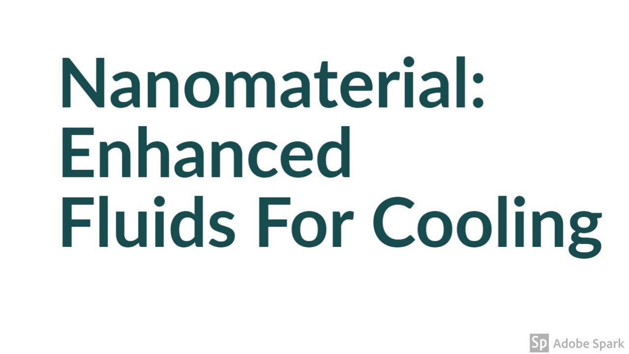 Nanomaterial - Enhanced Fluids For Cooling