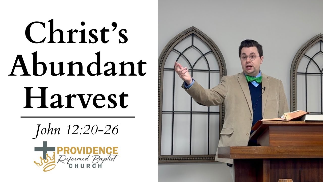 John 12:20-26 | Christ's Abundant Harvest
