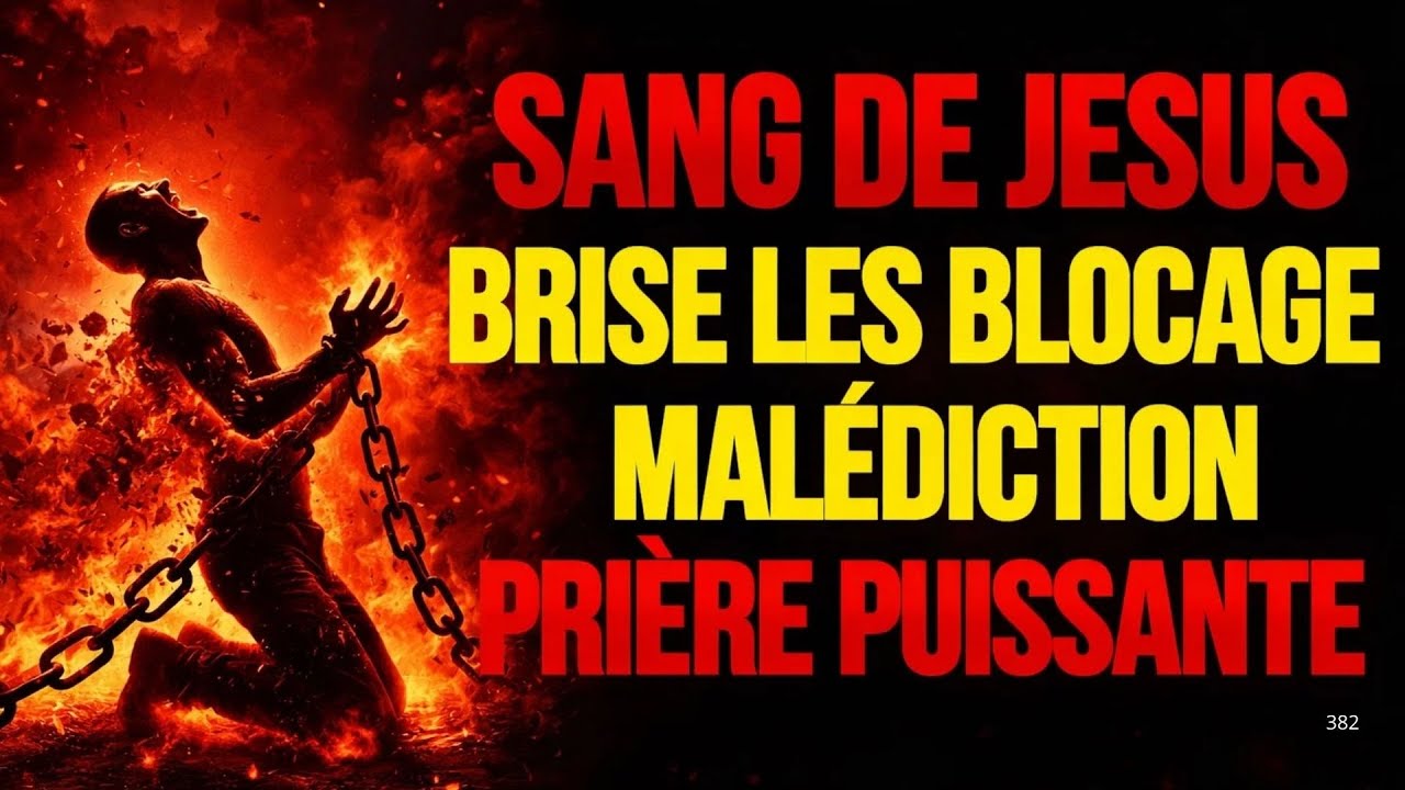 🔴PRIÈRE DE COMBAT  : LE PRÉCIEUX SANG DE JÉSUS BRISENT LES BLOCAGES ET ANÉANTIT LES MALÉDICTIONS 🔥🩸