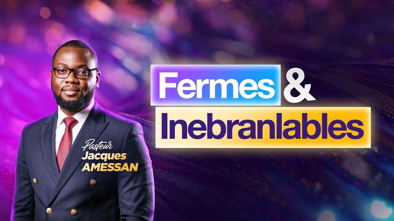 🇸🇳 SOYEZ FERMES ET INÉBRANLABLES / Pst JACQUES AMESSAN