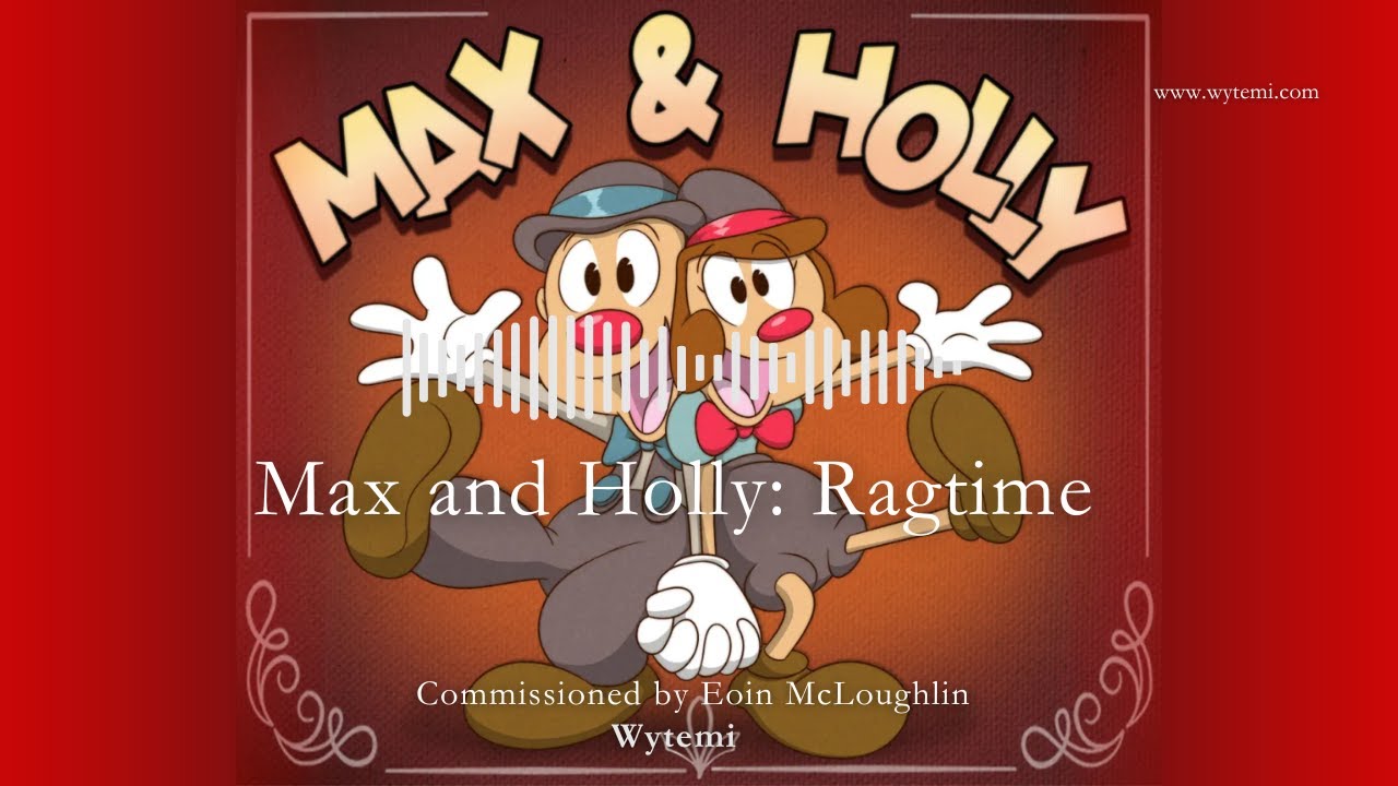 Max and Holly: Ragtime Piano