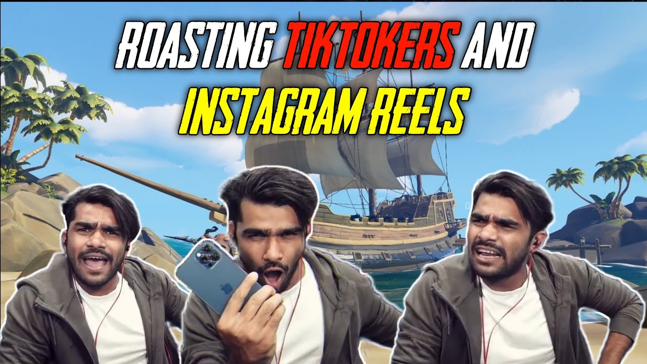 Roasting Tiktoker and Instagram Reels