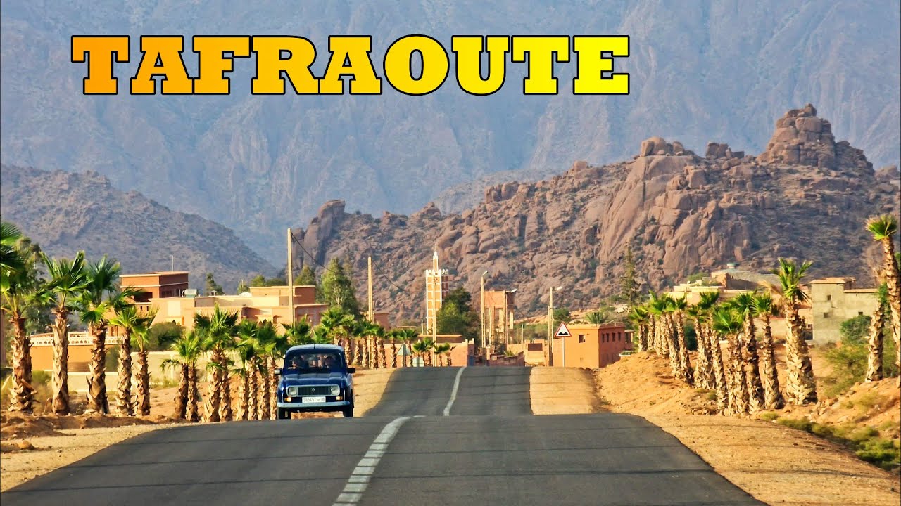 تفراوت جولة في المدينة الساحرة TAFRAOUTE MOROCCO