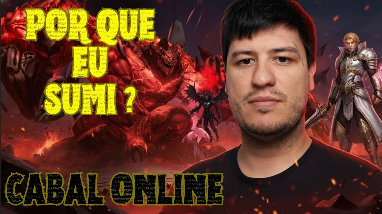 [CABAL ONLINE] - AFINAL, POR QUE EU SUMI DO CANAL ?