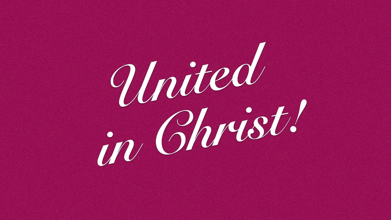 United in Christ! / Don Besig and Nancy Price