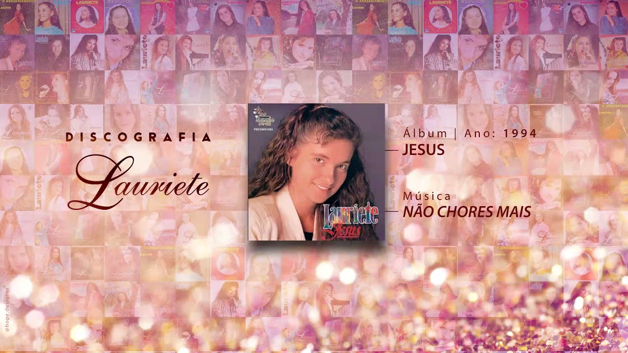 Lauriete | Álbum: Jesus | ♫ 06 NÃO CHORES MAIS