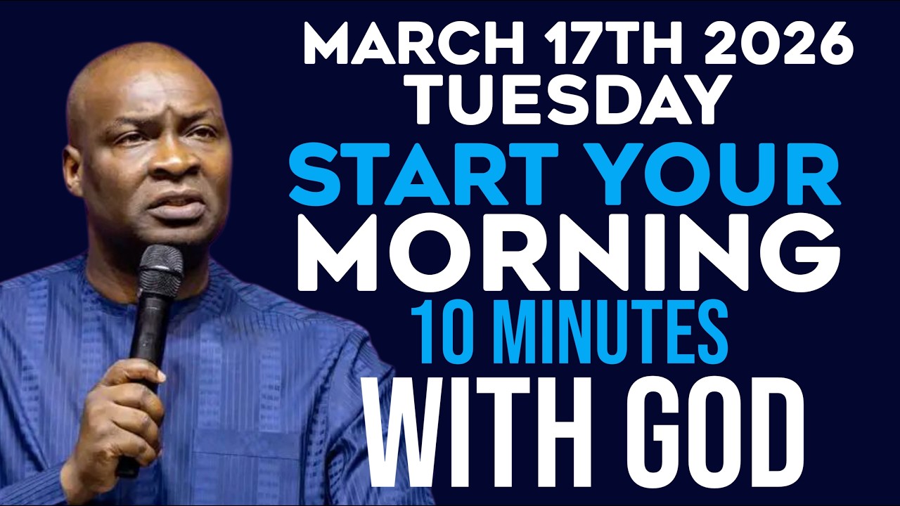[TUESDAY 17TH MARCH, 2026] MORNING PRAYER |START YOUR DAY WITH PRAYER |APOSTLE JOSHUA SELMAN