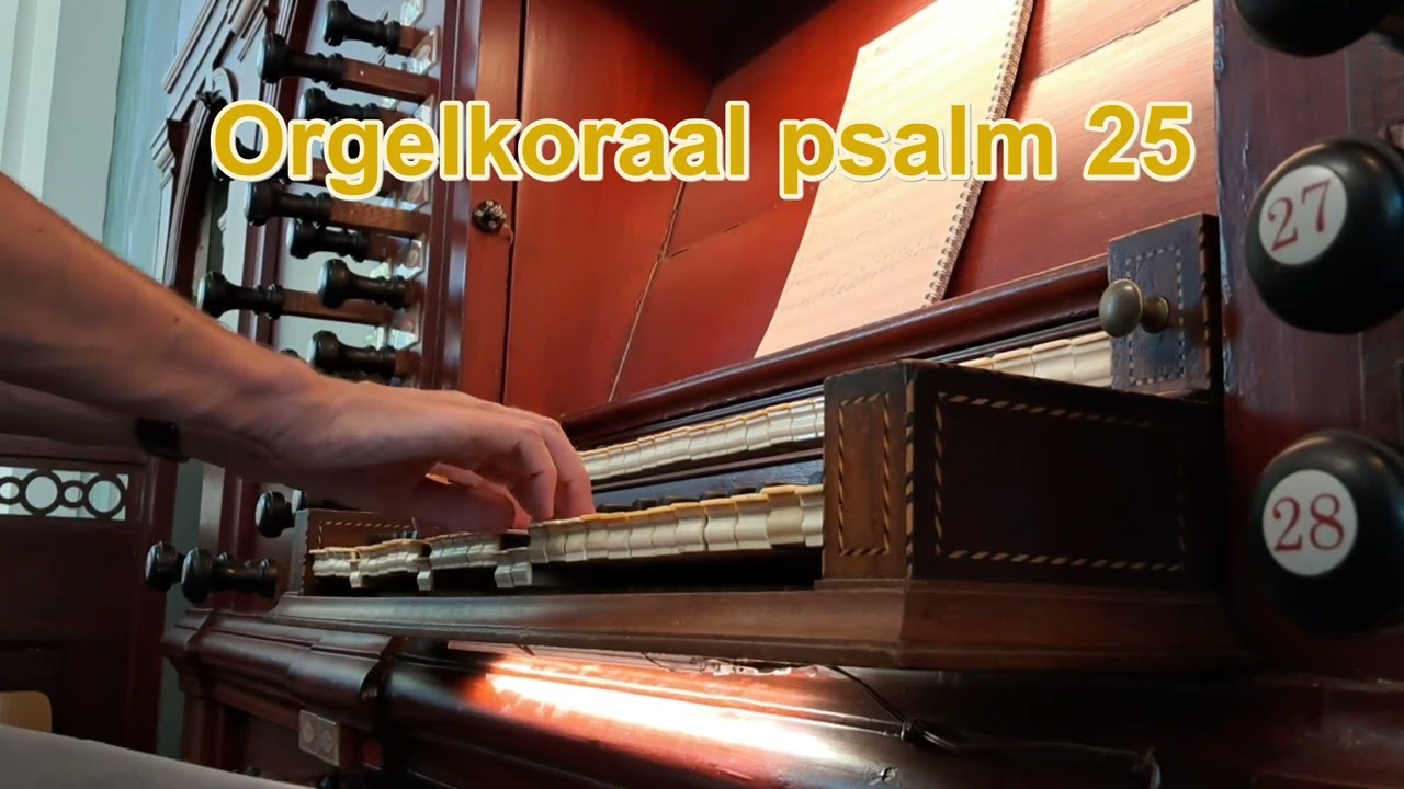 Orgelkoraal psalm 25 vers 4 - Jan Post