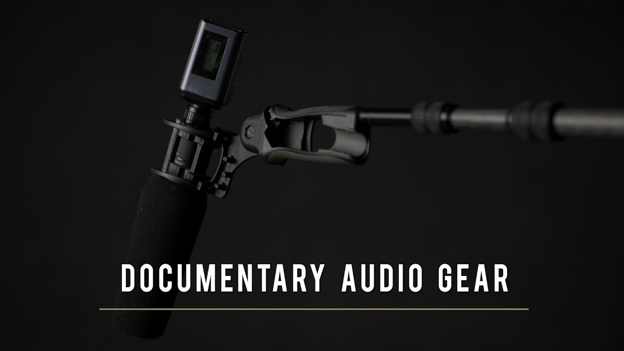 Documentary Audio Gear