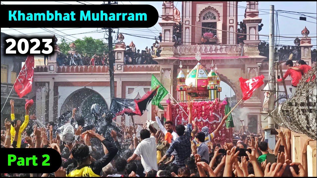 Khambhat Muharram 2023 | Part 2 | Mohammad Yasin Official