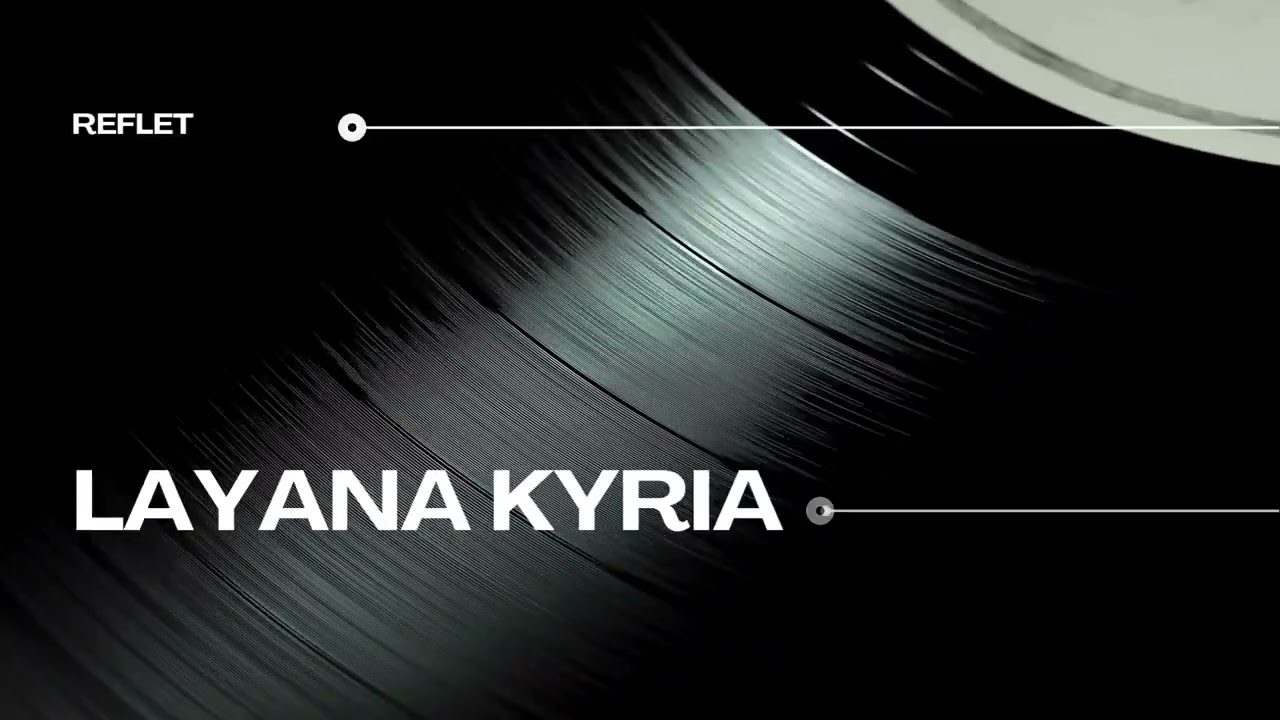 Layana Kyria - REFLET (Audio Officiel)