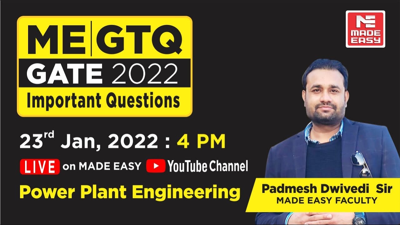 GATE Through Questions (GTQ) | GATE 2022 | ME | Power Plant Engg.| By Padmesh Dwivedi Sir |MADE EASY
