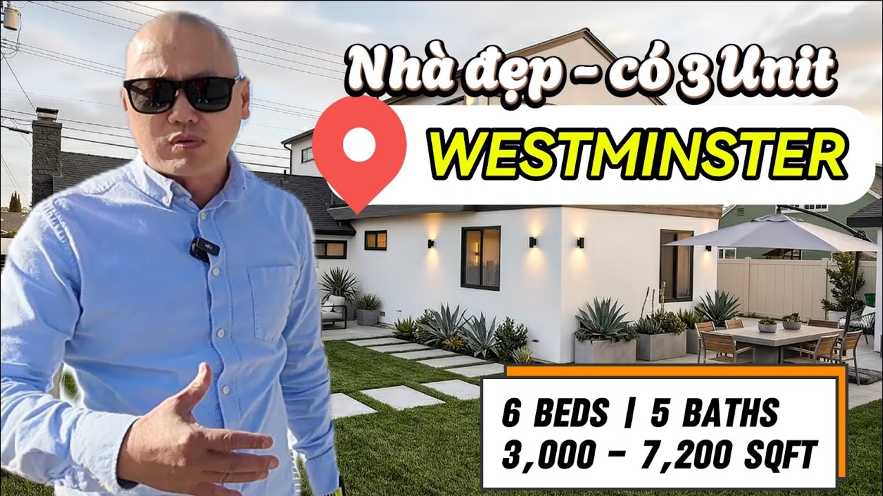 NHÀ ĐẸP CÓ 3 UNIT TẠI WESTMINSTER | 6 PHÒNG NGỦ – 5 PHÒNG TẮM | CƠ HỘI Ở KẾT HỢP ĐẦU TƯ HIẾM
