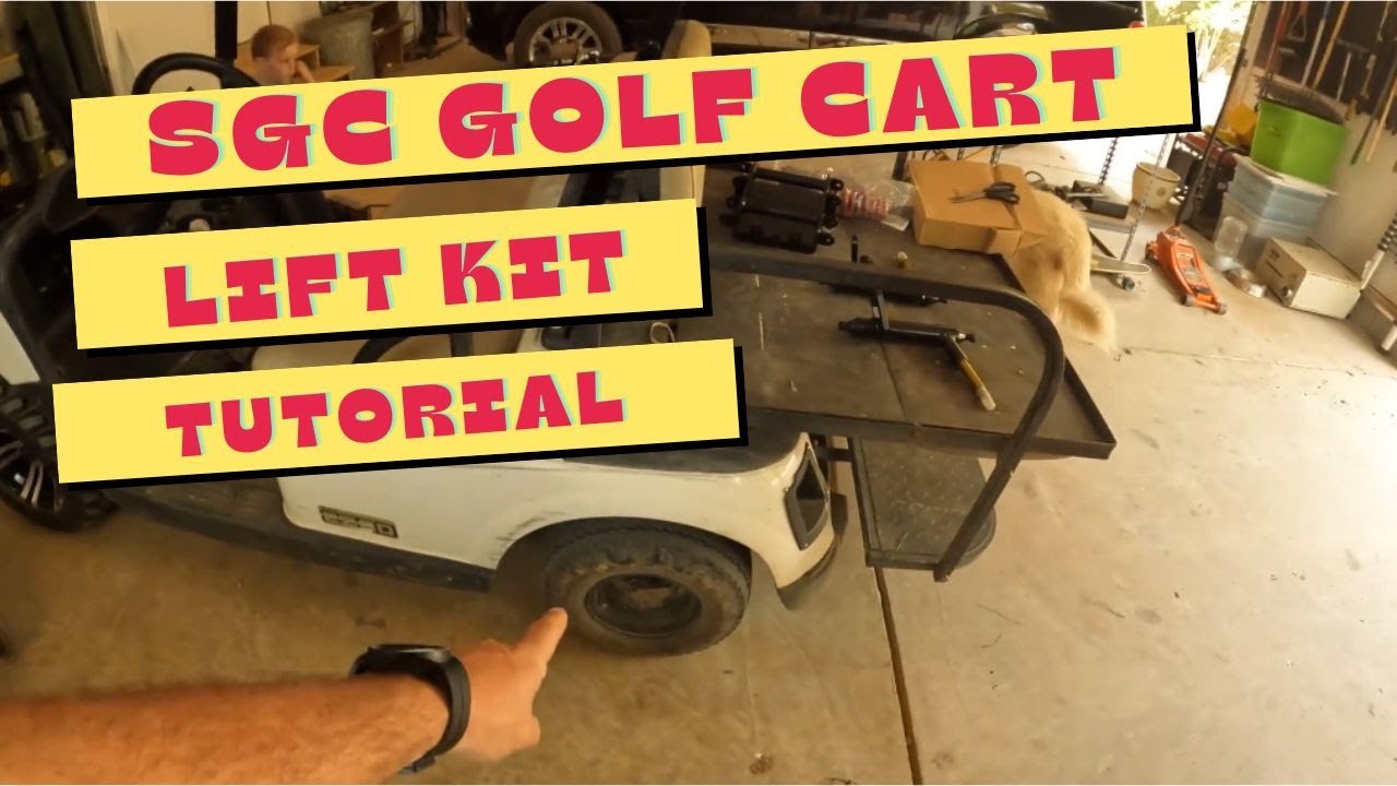 SGC GOLF CART LIFT KIT TUTORIAL (New Wheels For Our GC)