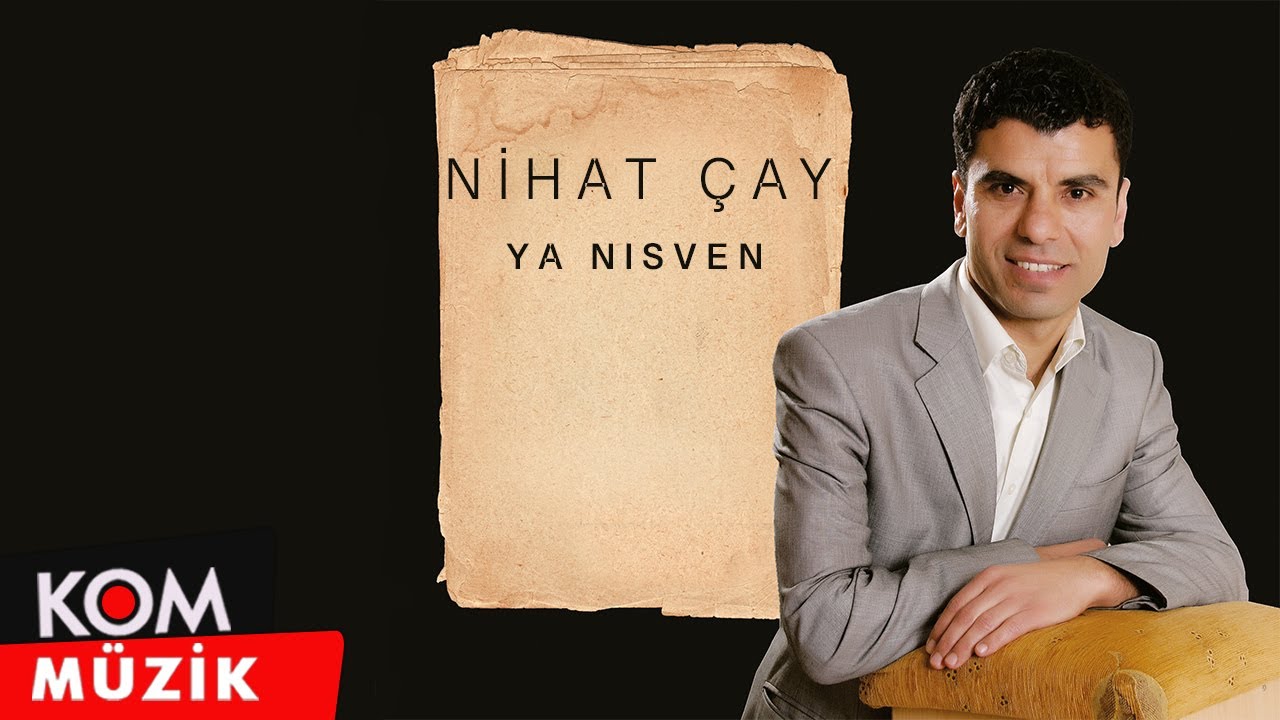 Nihat Çay - Ye Nısven (Official Audio © Kom Müzik)