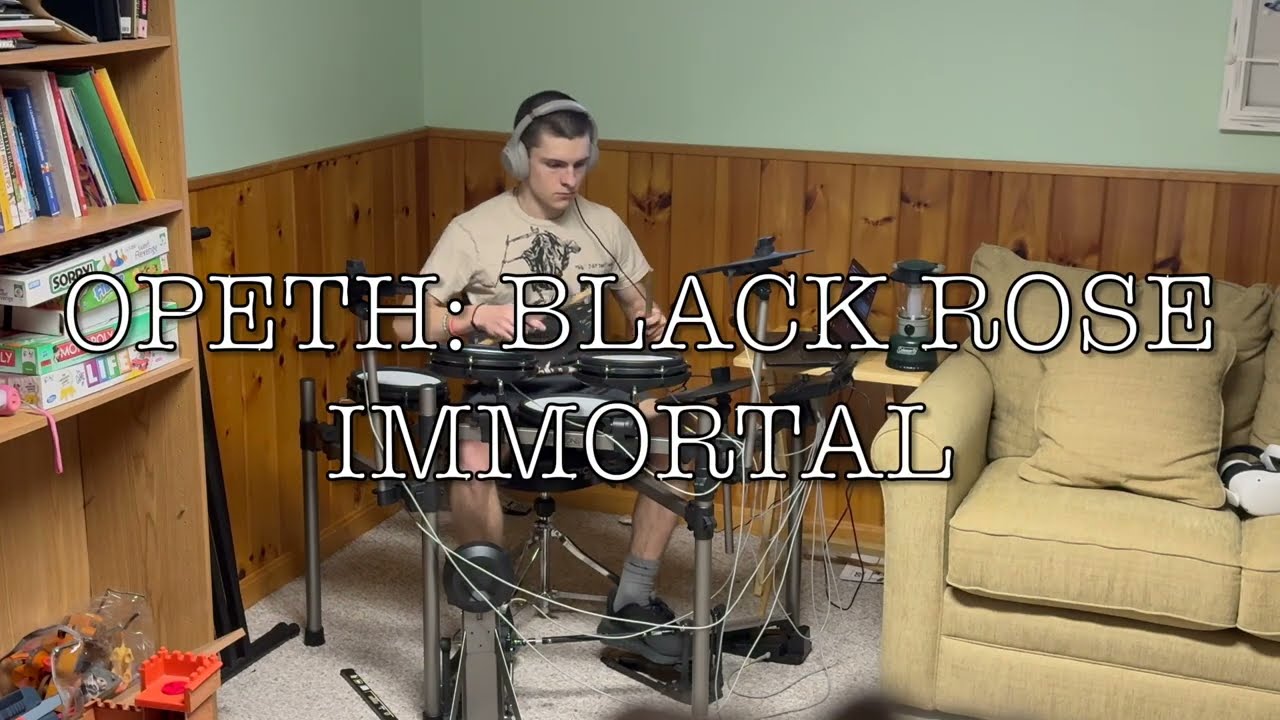 Opeth: Black Rose Immortal; Drum Cover