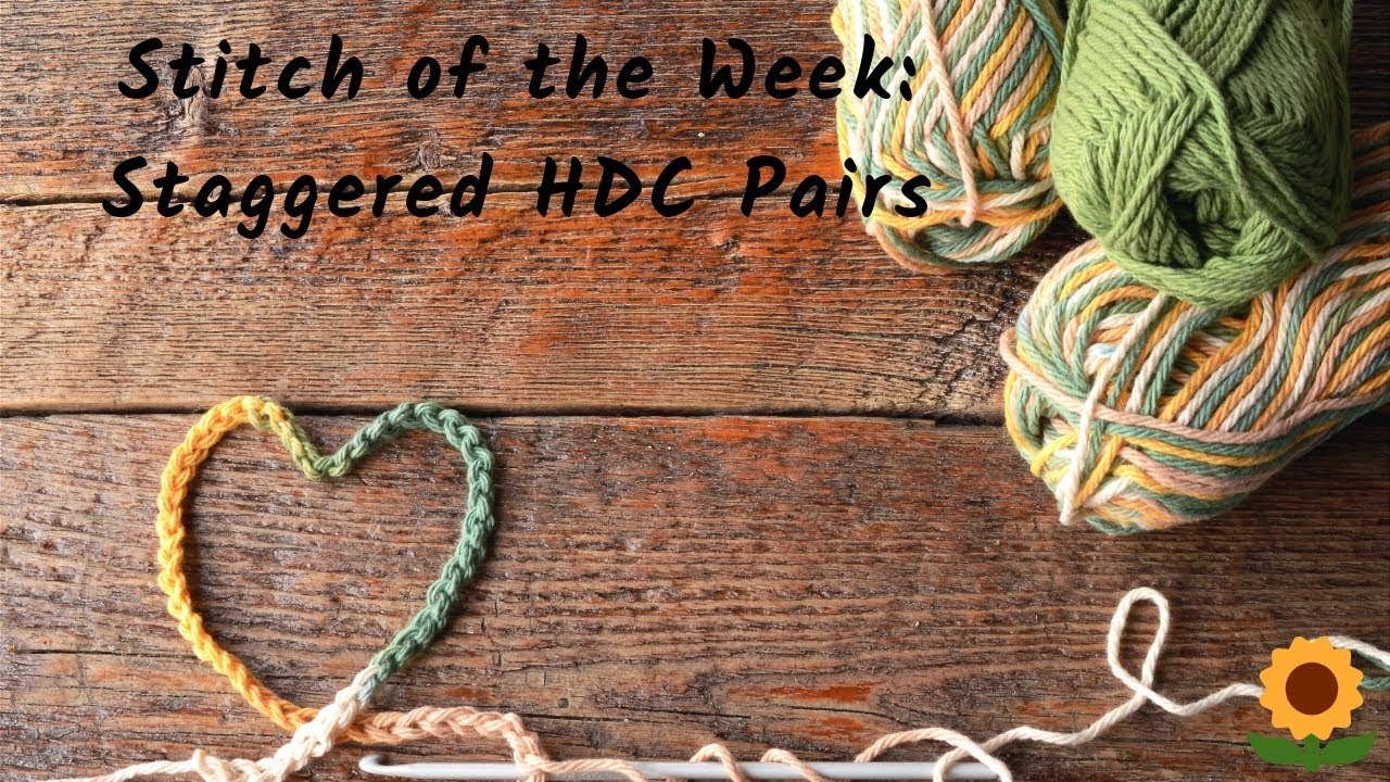 How To Crochet The Staggered Half-Double Crochet Pairs (SHDCP)