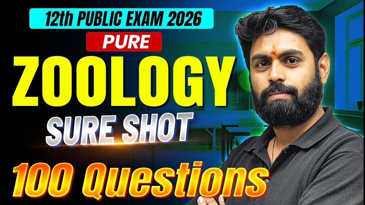 Pure Zoology Sure Shot 100 Questions  | 12th Std Public Exam 2025-26 Group -2  | TN State Board