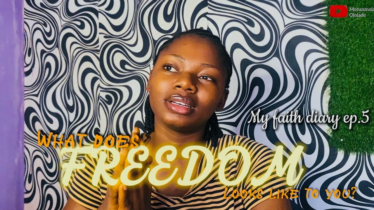 Is Your Freedom Bondage or Peace. Are You Really Free? || My Faith Diary Ep.5 
