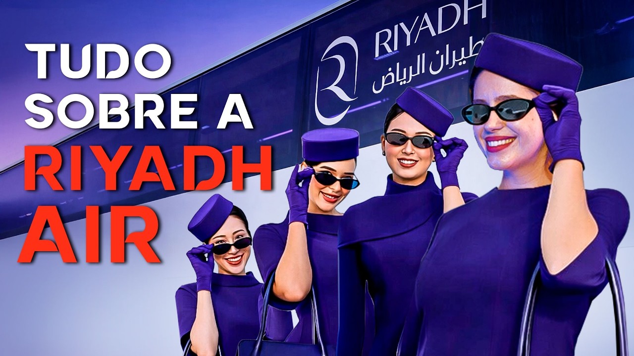 RIYADH AIR CONTRATANDO: 10 DICAS DE OURO PRA TRABALHAR NA AÉREA MAIS RICA DA ARÁBIA SAUDITA