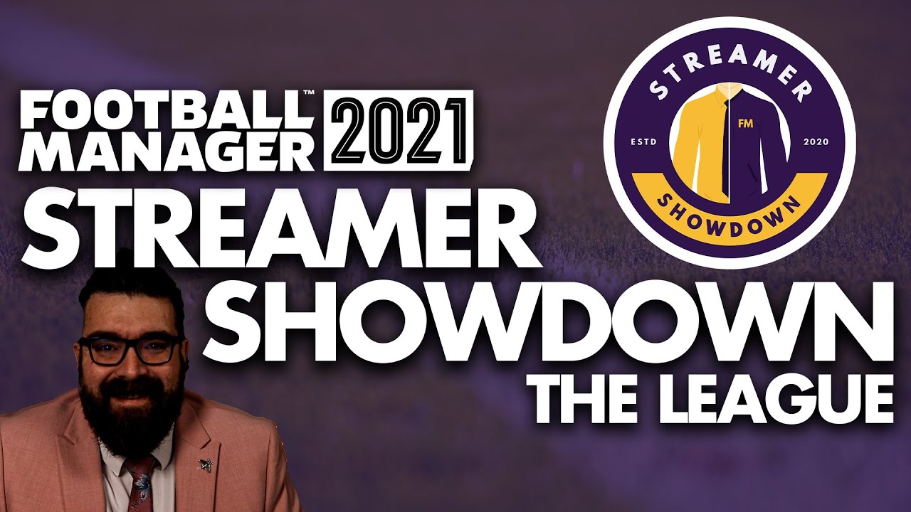 THE LEAGUE | FM21 Streamer Showdown | Season 1 |  Football Manager 2021
