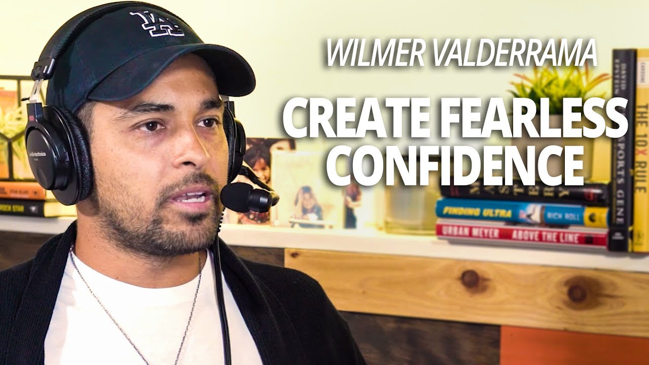 Wilmer Valderrama: Create Fearless Confidence and Achieve Anything with Lewis Howes