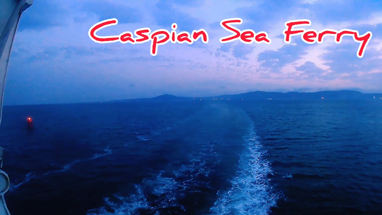 What's it Like on a Ferry Across the Caspian Sea From Turkmenbashi to Baku?