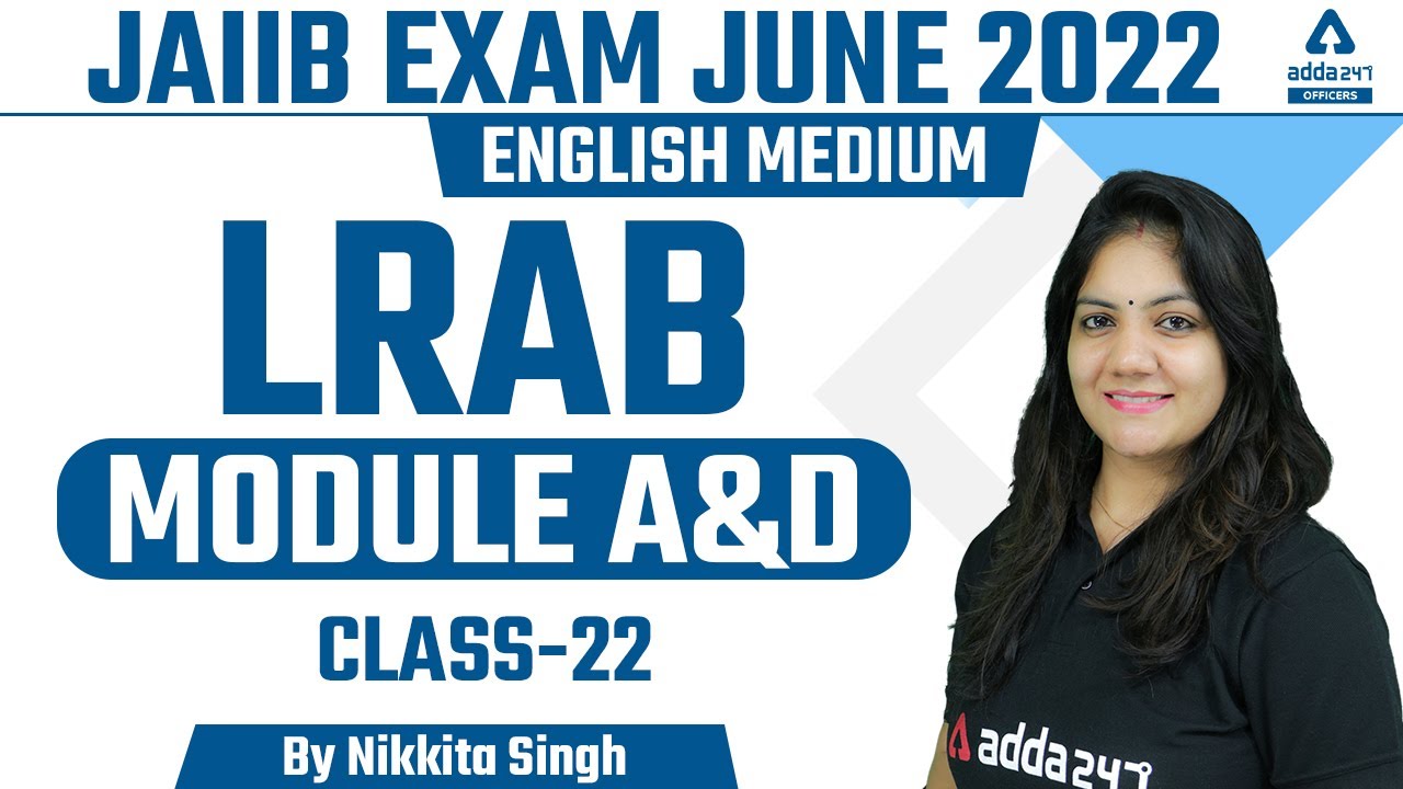 JAIIB Exam Preparation 2022 | JAIIB LRB English Medium | LRB Module A and D #22 By Nikkita Singh