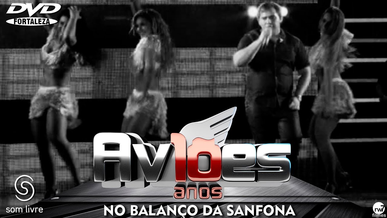 Xand Avião - Aviões do Forró - DVD 10 anos - No Balanço da Sanfona