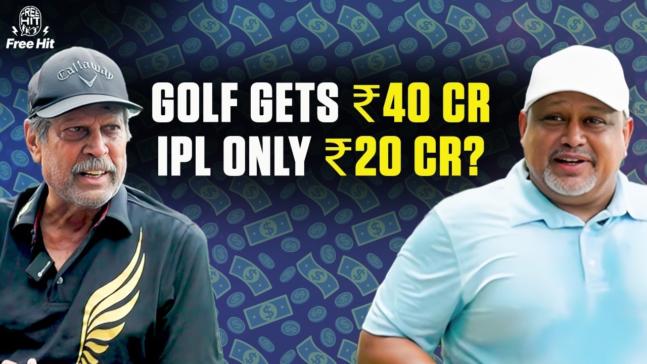 ₹40 Crore in Golf vs ₹20 Crore in IPL | Kapil Dev on Why He Plays Golf Instead of Coaching | FreeHit