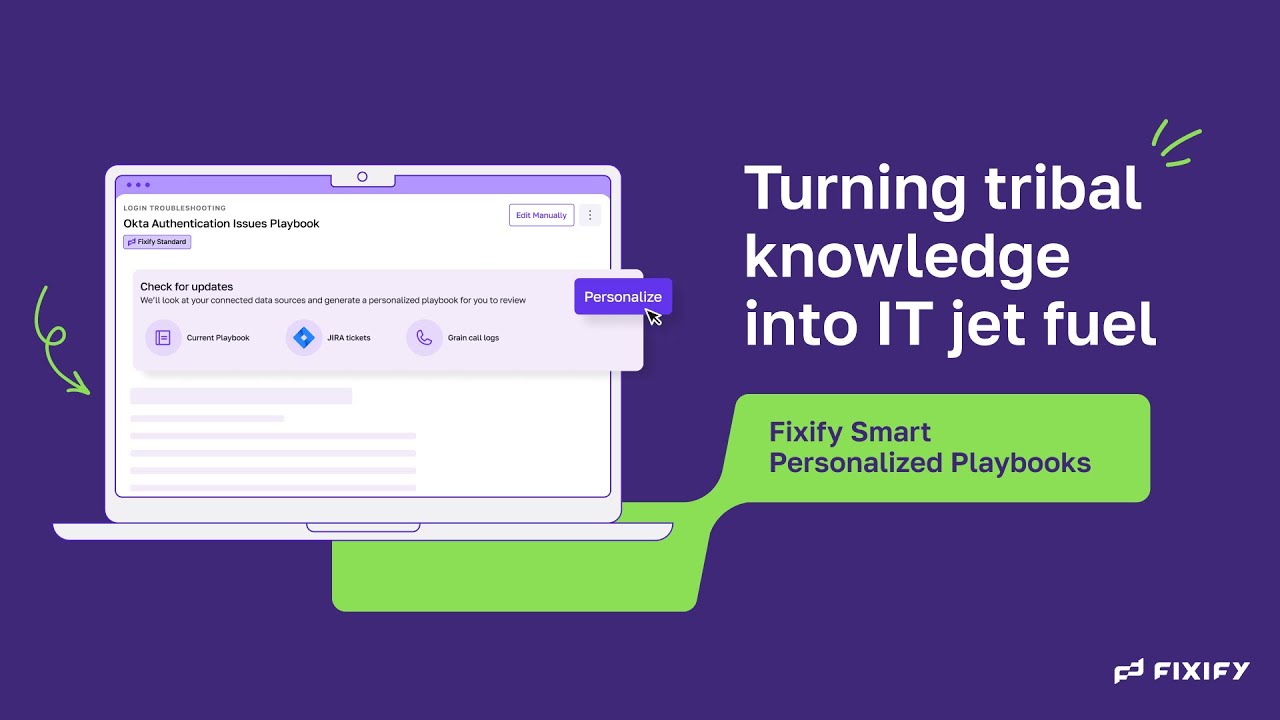 Fixify Smart Personalized Playbooks: Turn tribal IT knowledge into living workflows