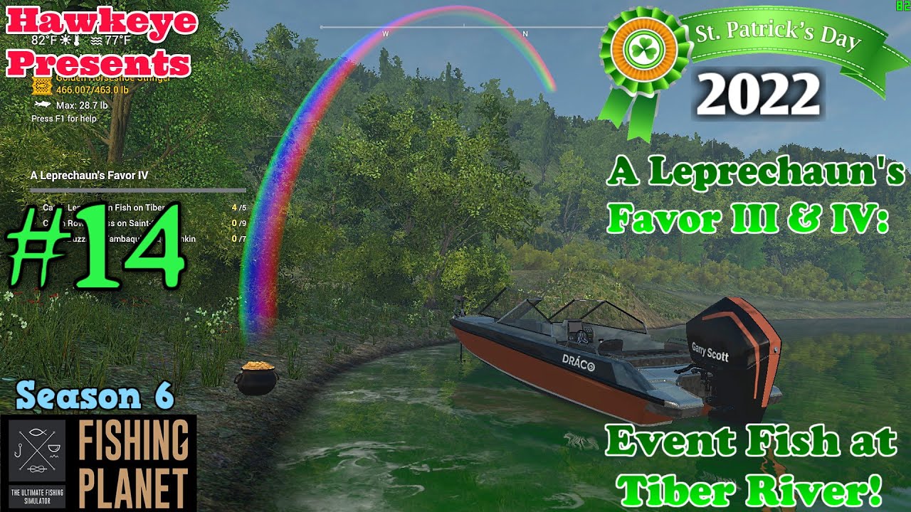 Fishing Planet #14 - S6 | A Leprechaun's Favor III & IV: Event Fish at Tiber River!