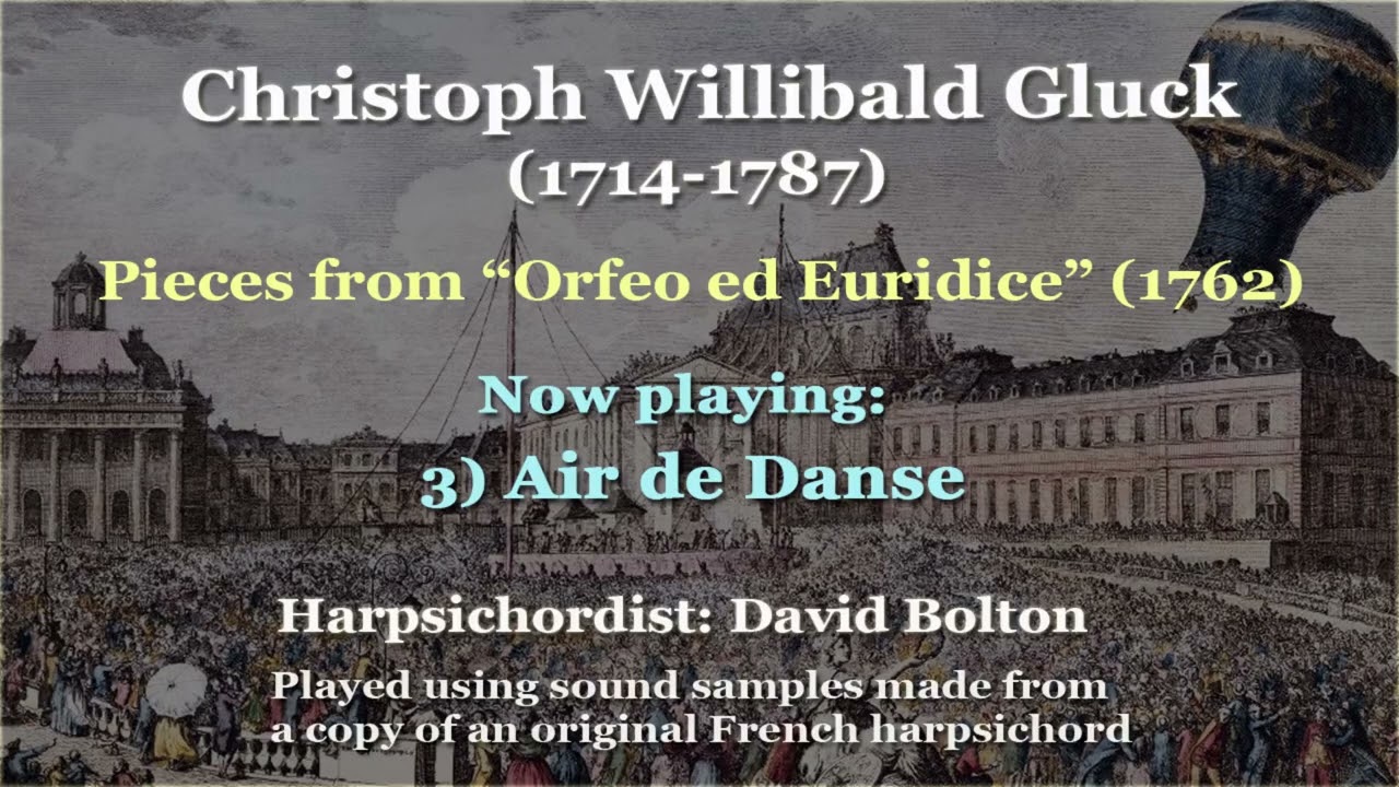 Christoph Willibald Gluck (1714-1787): Pieces from “Orfeo ed Euridice” (1762)