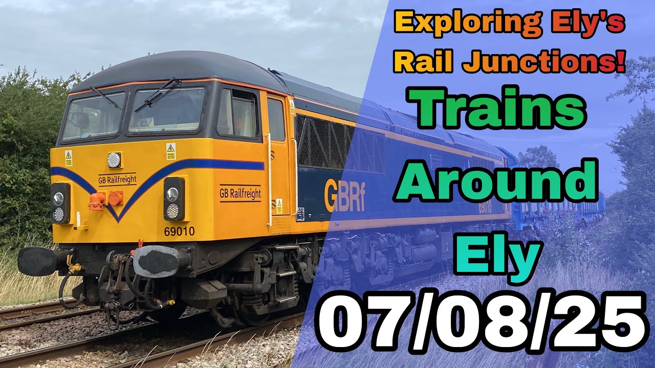 Exploring Ely’s Rail Junctions! | Trains Around Ely | 07/08/25