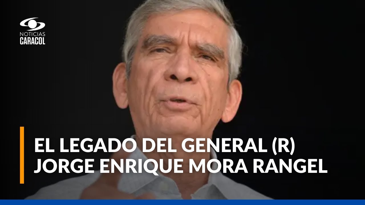 Murió el general (r) Jorge Enrique Mora Rangel, excomandante del Ejército y las Fuerzas Militares