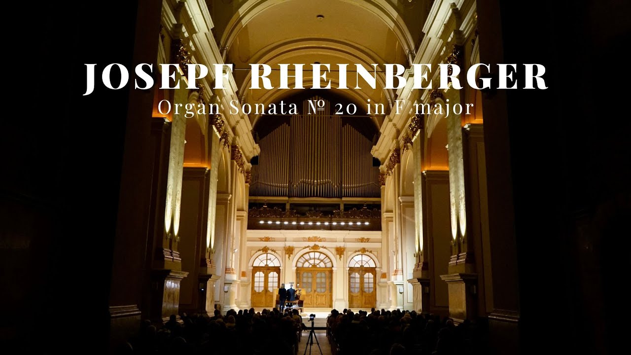 Josepf Rheinberger: Organ Sonata № 20 in F major