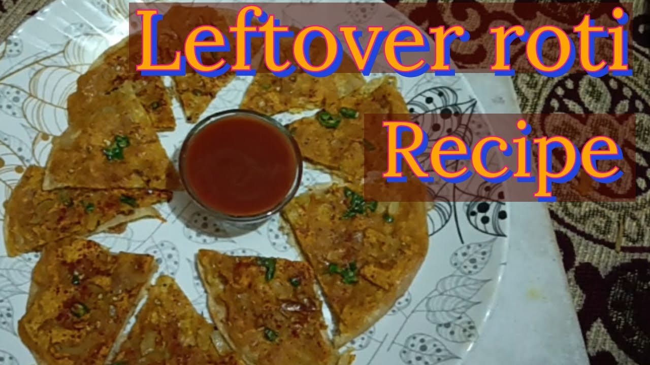 Leftover roti recipe ||Easy and simple recipe video
