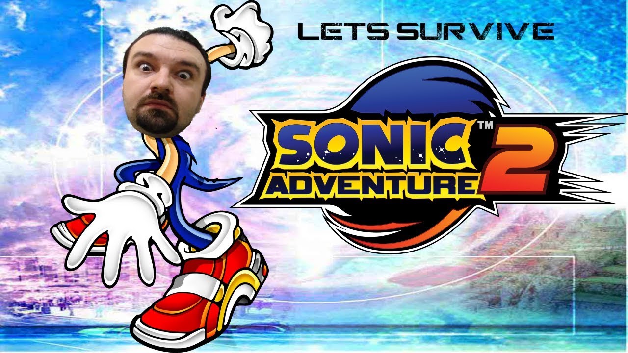 Lets Survive - DSP Plays Sonic Adventure 2