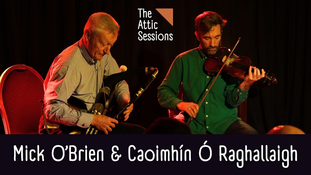 Mick O'Brien & Caoimhín Ó Raghallaigh | The Attic Sessions 🎶☘️🔥 | Jenny Tie The Bonnet Set (Reels)