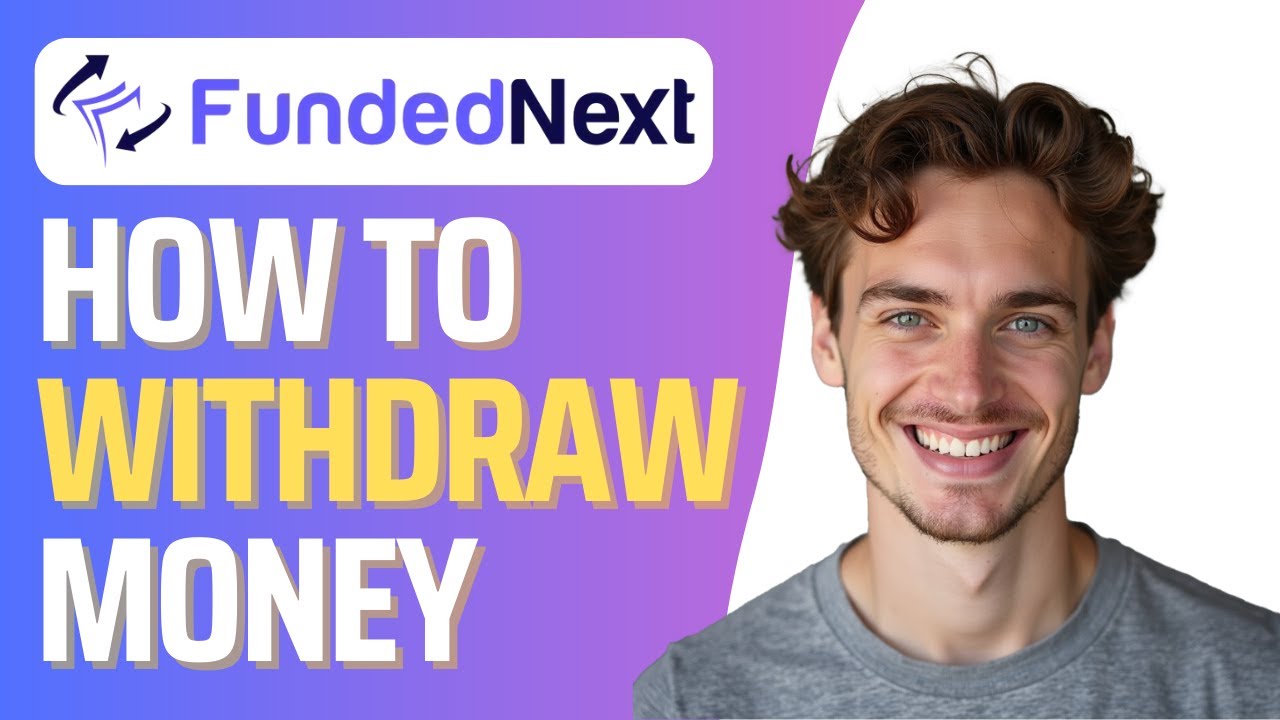How To Withdraw From Fundednext (full Guide)