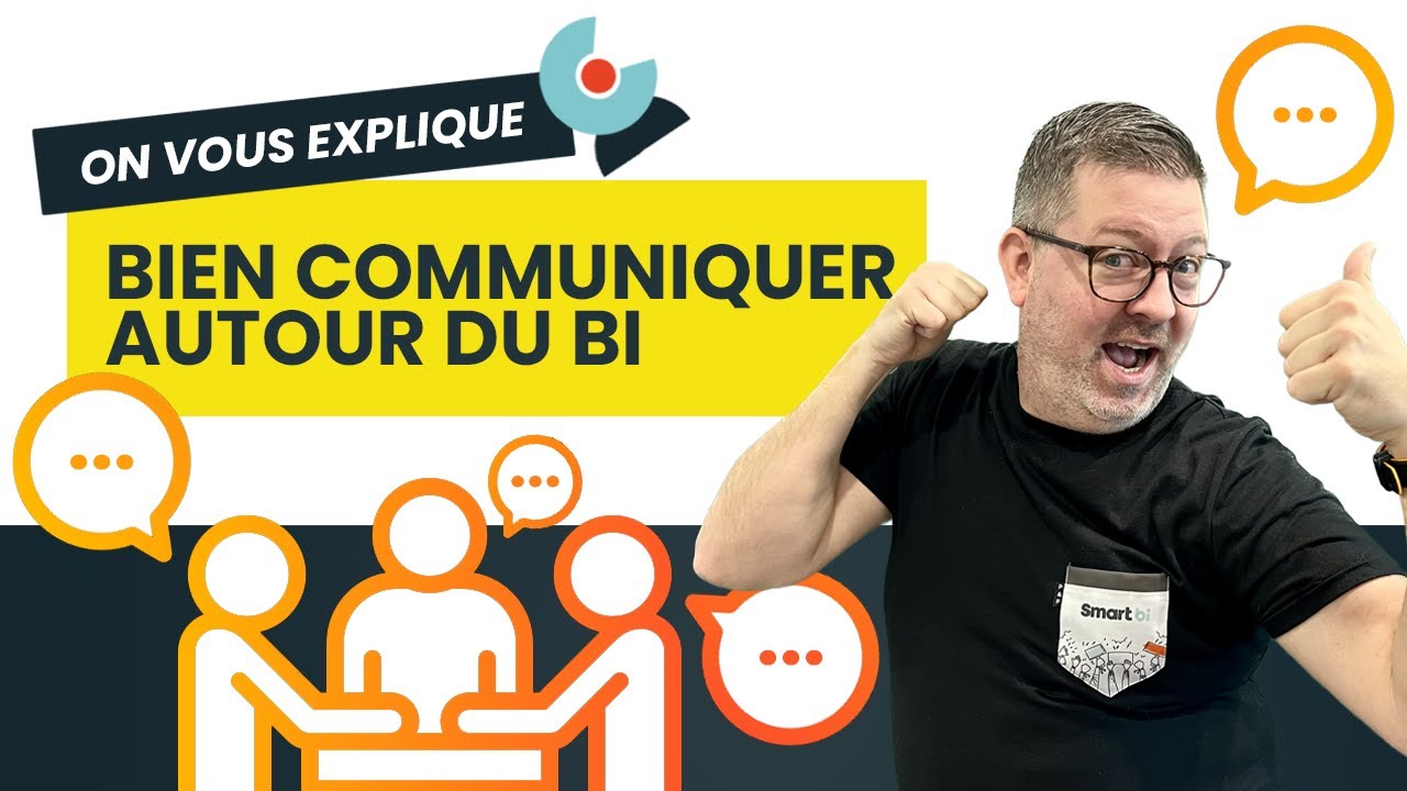 On vous explique : Bien communiquer autour de l'intelligence d'affaires