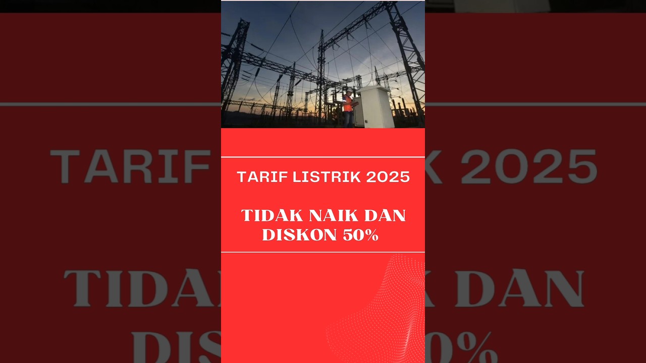 Tarif Listrik 2025 Tidak Naik dan Diskon 50% #pln #listrik #tarif